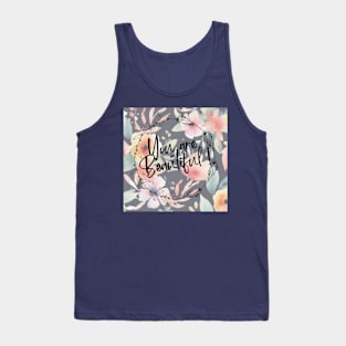 You are Beautiful! Tank Top